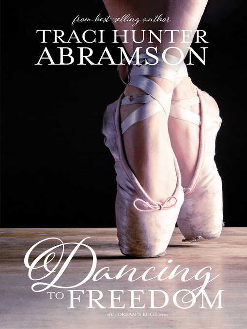 Title details for Dancing to Freedom by Traci Hunter Abramson - Available